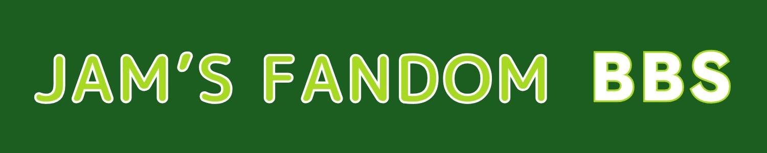 JAM'S FANDOM BBS